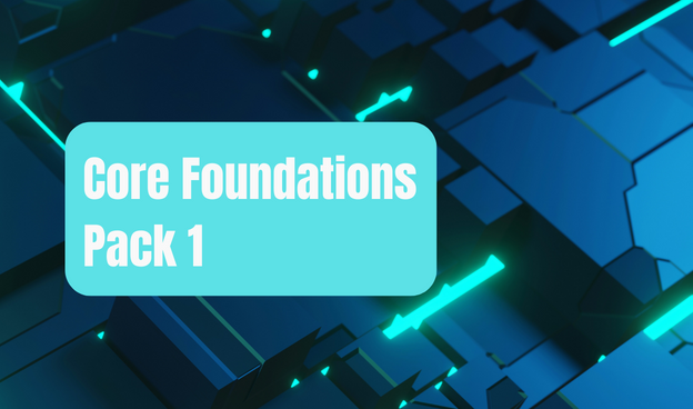 Core foundations Pack 1