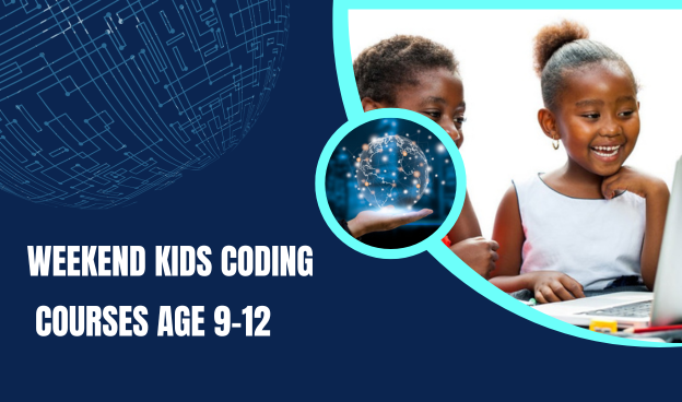 Weekend Kids Coding courses  age 9-12